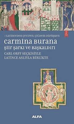 Carmina Burana Şiir Şarkı ve Başkaldırı