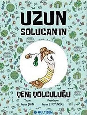 Uzun Solucan ın Yeni Yolculuğu