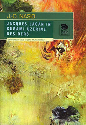 Jacques Lacan ın Kuramı Hakkında Beş Ders
