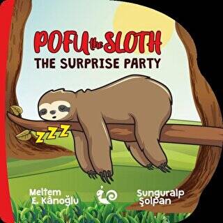 Pofu the Sloth The Surprise Party