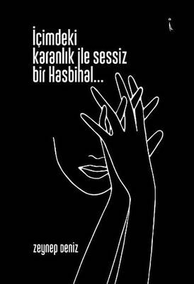 İçimdeki Karanlık İle Sessiz Bir Hasbihal