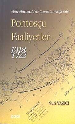 Milli Mücadele de Canik Sancağı nda Pontosçu Faaliyetler 1918 1922