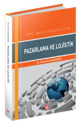 Yeni Başlayanlar için Pazarlama ve Lojistik