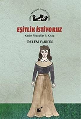 Eşitlik İstiyoruz Kadın Filozoflar 9 Kitap
