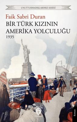 Bir Türk Kızının Amerika Yolculuğu 1935