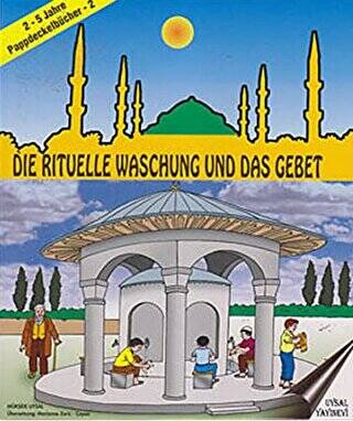 Die Rituelle Waschung und Das Gebet 2