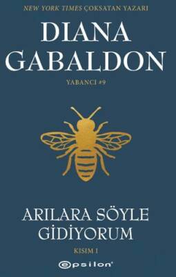 Arılara Söyle Gidiyorum Kısım II Yabancı 9