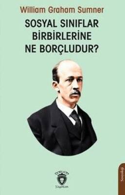 Toplumsal Sınıflar Birbirine Ne Borçludur
