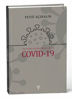 Göklerden İnişinin Birinci Yılında COVID 19