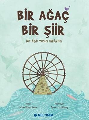 Bir Ağaç Bir Şiir Bir Aşık Yunus Hikayesi
