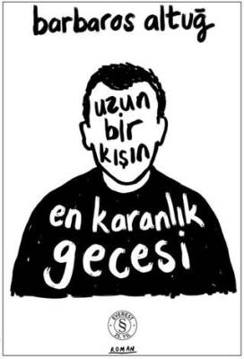 Uzun Bir Kışın En Karanlık Gecesi