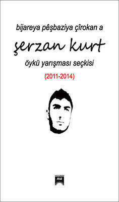 Bijareya Peşbaziya Çırokana Şerzan Kurt