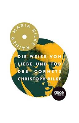 Die Weise Von Liebe und Tod Des Cornets Christoph Rilke