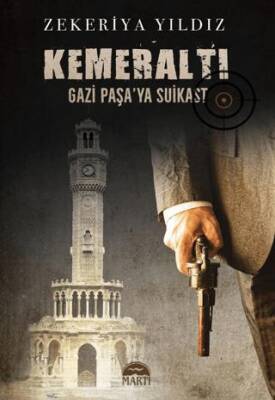 Kemeraltı Gazi Paşa ya Suikast