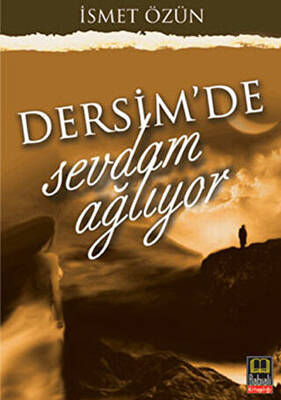 Dersim de Sevdam Ağlıyor