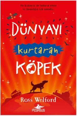 Dünyayı Kurtaran Köpek