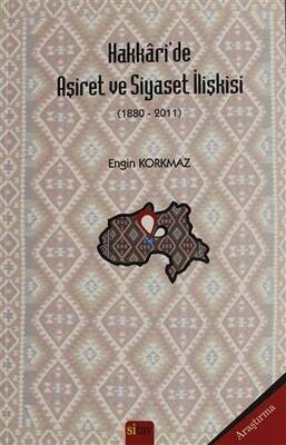 Hakkari de Aşiret ve Siyaset İlişkisi
