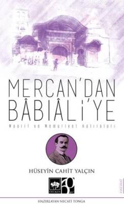 Mercan dan Babıali ye