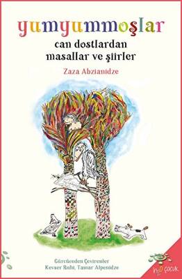 Yumyummoşlar Can Dostlardan Masallar ve Şiirler