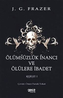 Ölümsüzlük İnancı ve Ölülere İbadet