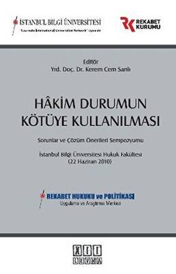 Hakim Durumun Kötüye Kullanılması