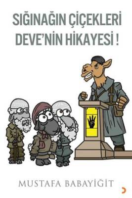 Sığınağın Çiçekleri Deve nin Hikayesi