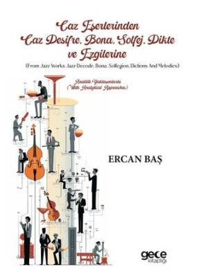 Caz Eserlerinden Caz Deşifre Bona Solfej Dikte ve Ezgilerine From Jazz Works Jazz Decode Bona Solfegion Dictions and Melodies