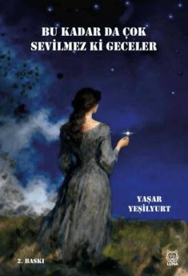 Bu Kadar da Çok Sevilmez ki Geceler
