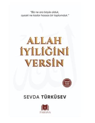 Allah İyiliğini Versin