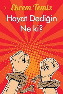 Hayat Dediğin Ne Ki