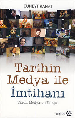 Tarihin Medya ile İmtihanı