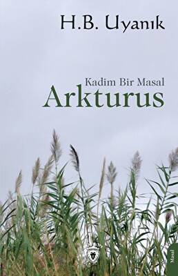 Arkturus Kadim Bir Masal