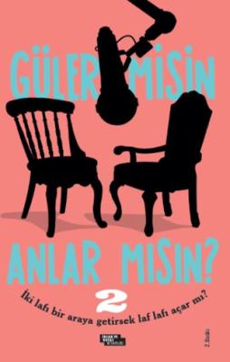 Güler misin Anlar mısın 2