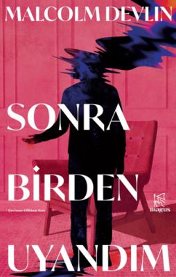 Sonra Birden Uyandım