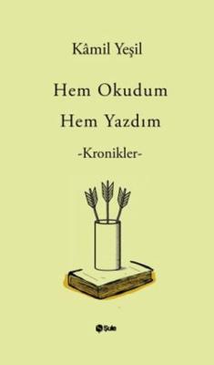 Hem Okudum Hem Yazdım