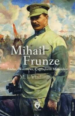 Mihail Frunze Anılar Denemeler Çağdaşların Makaleleri