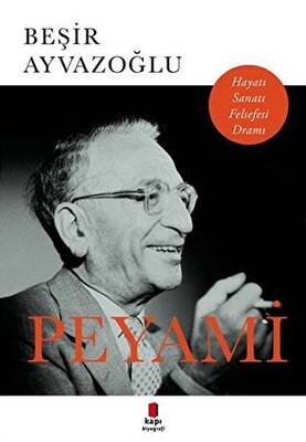 Peyami Hayatı Sanatı Felsefesi Dramı