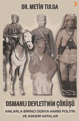 Osmanlı Devleti nin Çöküşü