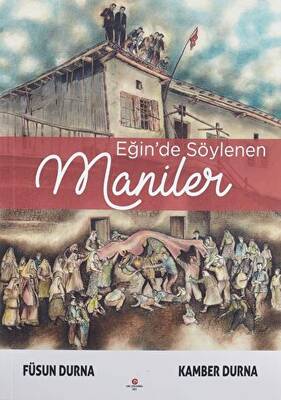 Eğin de Söylenen Maniler