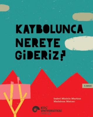 Kaybolunca Nereye Gideriz