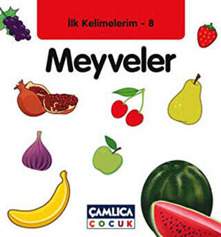İlk Kelimelerim 8 Meyveler