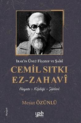 Irak ın Ünlü Filozof ve Şairi Cemil Sıtkı Ez Zahavi