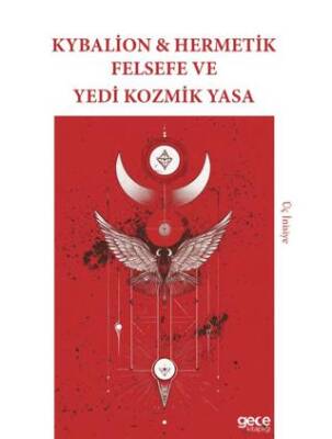 Kybalion Hermetik Felsefe ve Yedi Kozmik Yasa