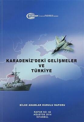 Karadeniz deki Gelişmeler ve Türkiye