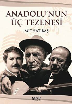 Anadolu nun Üç Tezenesi