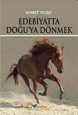 Edebiyatta Doğu ya Dönmek