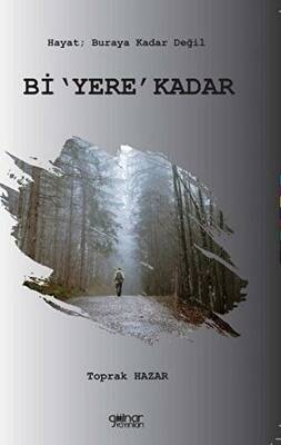 Bi Yere Kadar