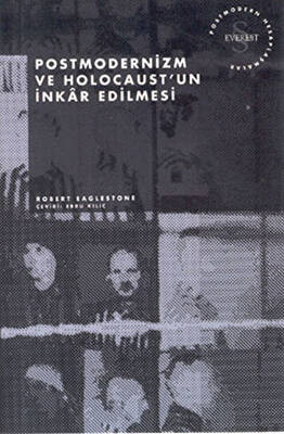 Postmodernizm ve Holocaust un İnkar Edilmesi