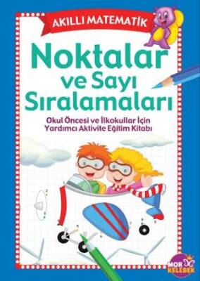 Akıllı Matematik Noktalar ve Sayı Sıralamaları