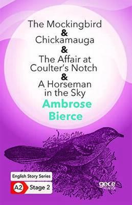 The Mockingbird Chickamauga The Affair at Coulter s Notch A Horseman in the Sky